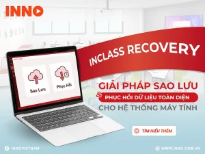 post INCLASS RECOVERY Giai Phap Sao Luu Phuc hoi Du Lieu